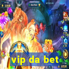 vip da bet